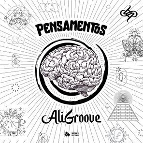 AliGroove – Pensamentos