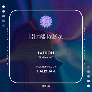 Halishan, HESHARA – Fathom
