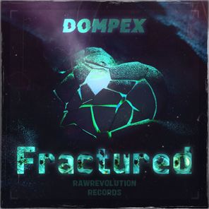 Dompex – Fractured