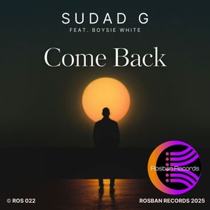Sudad G, Boysie White – Come Back