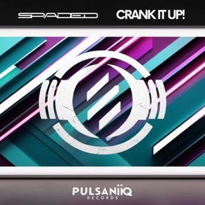 Spaded – Crank It Up