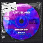 THR3MIND – What For
