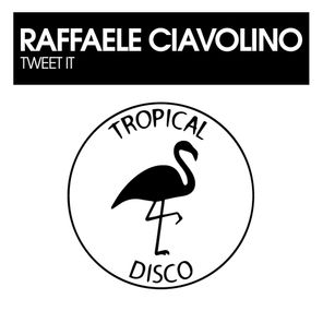 Raffaele Ciavolino – Tweet It