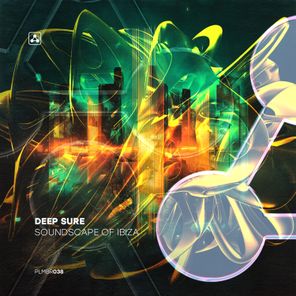 Deep Sure – Soundscape of Ibiza