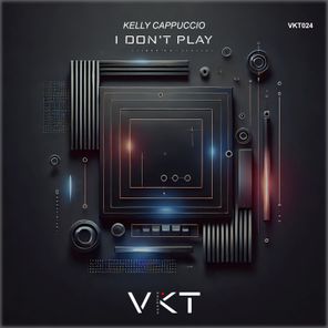 Kelly Cappuccio – I Don’t Play