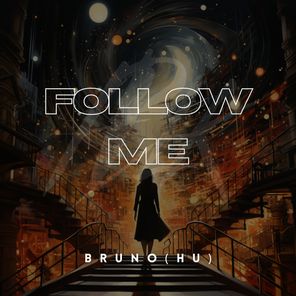 Bruno (HU) – Follow Me