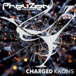 PheuZen – Charged Kaons