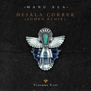 Manu Ela, Somko – Dejala Correr