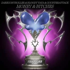 Darkcontroller, Bloody Vaya – Money & Bitches