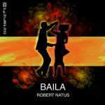 Robert Natus – Baila