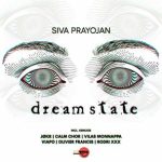 Siva Prayojan, Vilas Monnappa – Dream State