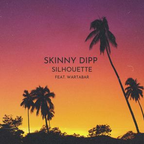 Skinny Dipp, WARTABAR – Silhouette