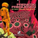 Frenetic Frequency – Between Dreams and Reality