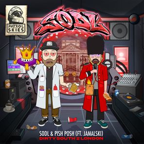 Pish Posh, Jamalski – Dirty South 2 London