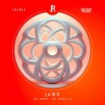 DJ Phellix, OF REZZ – Luna
