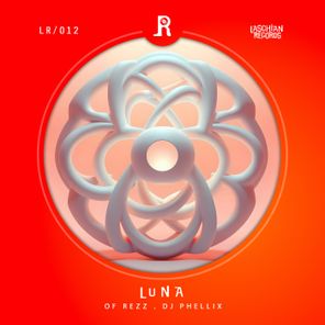 DJ Phellix, OF REZZ – Luna