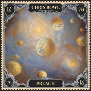 Chris Bowl – Preach