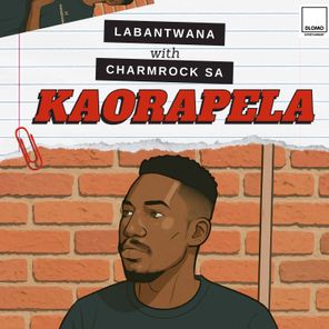 Labantwana, Charmrock SA – Kaorapela
