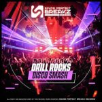 Drill Rocks – Disco smash