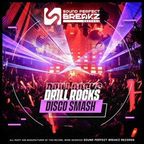 Drill Rocks – Disco smash