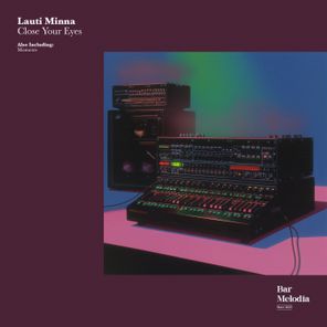 Lauti Mina, Bar Melodia – Close Your Eyes