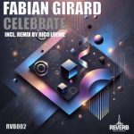 Fabian Girard, Rico Loewe – Celebrate