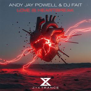 Andy Jay Powell, DJ Fait – Love Is Heartbreak