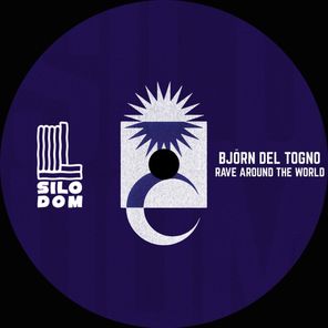 Björn del Togno – Rave Around the World