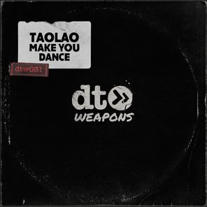 TaoLao – Make You Dance