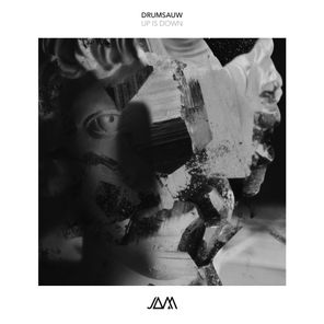 Drumsauw – Up Is Down