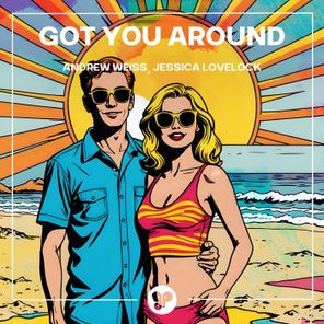 Andrew Weiss, Jessica Lovelock – Got You Around