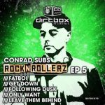 Conrad Subs – Rock N Rollerz EP 5