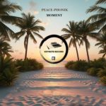 Ian Climax, Peace-Phonik – Moment