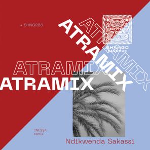Inessa, Atramix – Ndikwenda Sakassi