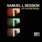 Samuel L Session – City in Distress
