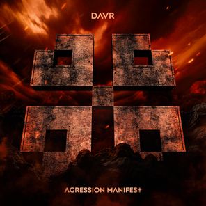 DΛVЯ, DAVR – Agression Manifest