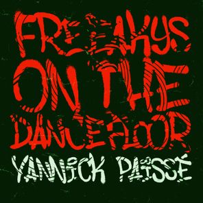 Yannick Païssé – Freeakys on the Dancefloor