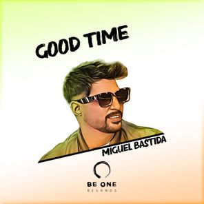 Miguel Bastida – Good Time