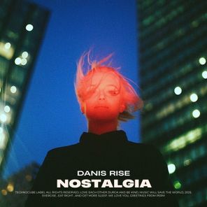 Danis Rise – Nostalgia