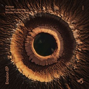 Shayan Pasha, Gowzer – Erosion
