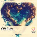 Dim Val Pol – Shore of Love