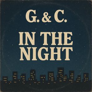 G. & C. – In the Night
