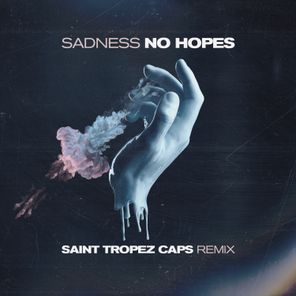 Saint Tropez Caps, No Hopes – Sadness