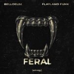 Flatland Funk, Bellorum – Feral