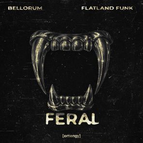 Flatland Funk, Bellorum – Feral