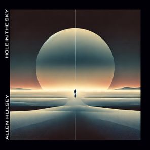 Allen Hulsey – Hole in the Sky