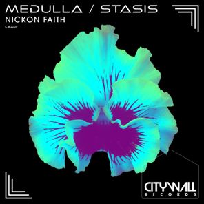 Nickon Faith – Medulla / Stasis