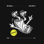 Nik Rakas – Get With It