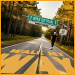 Mike Oh’man – Walk My Way