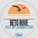 Beto Ruve – Feel My Connection